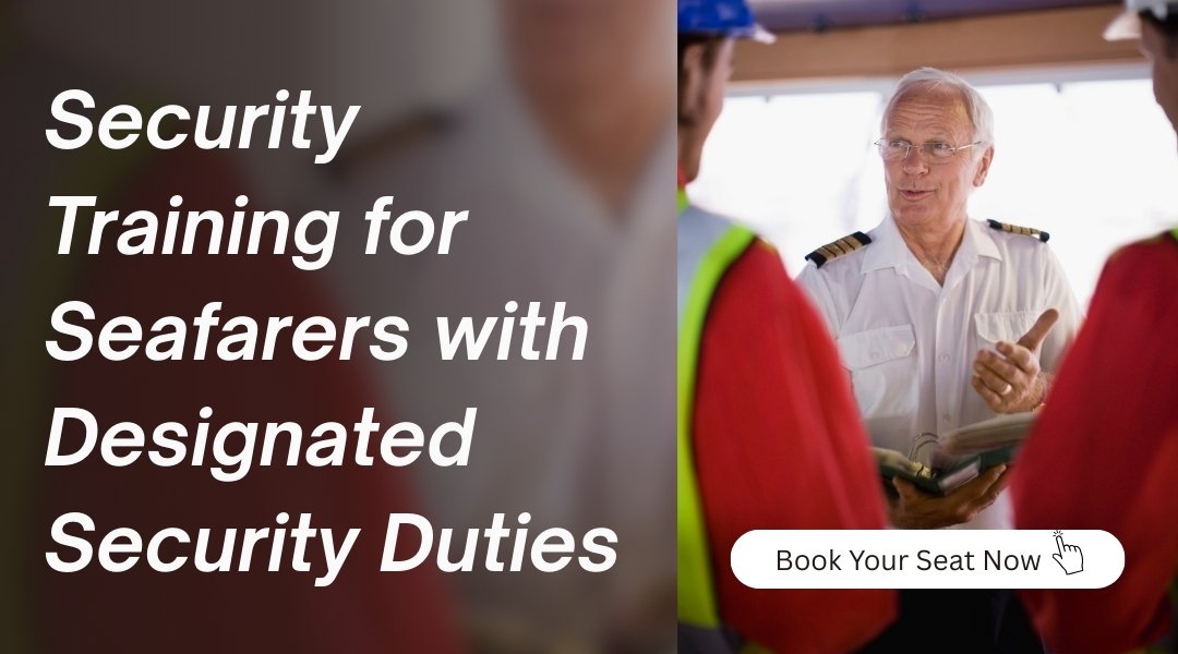 Security Training for Seafarers with Designated Security Duties