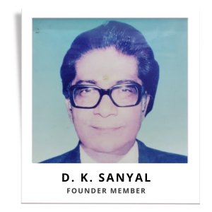 D. K. Sanyal Founder member